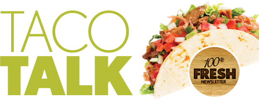 Taco Talk 100% Fresh