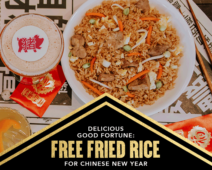 DELICIOUS GOOD FORTUNE: FREE FRIED RICE FOR CHINESE NEW YEAR
